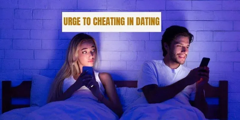 urge-to-cheating-in-dating